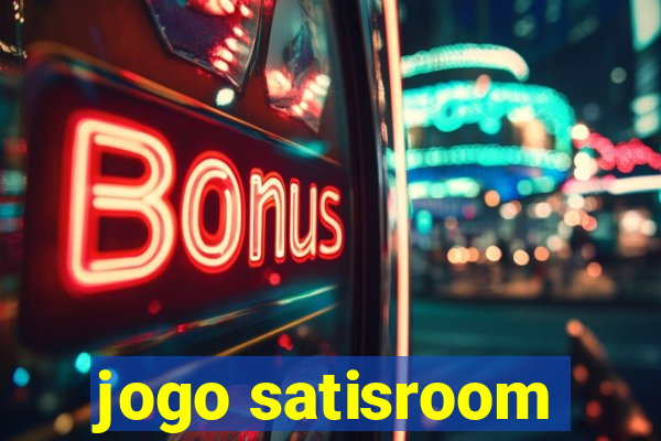 jogo satisroom